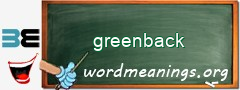 WordMeaning blackboard for greenback